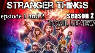 Stranger things season 2 episode 1 and 2 Tamil review