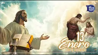 Lecturas del d&iacute;a  Martes 13 de Enero del  2026 - Padre Miguel Arnulfo Babativa