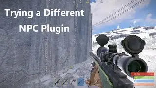 RUST | Trying Out a New NPC Plugin