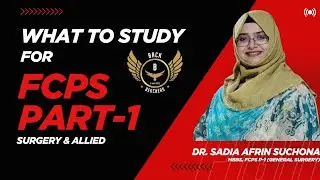 What to study and how to study FCPS part-1 surgery and allied exam.