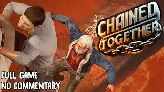 Chained Together (2024) , SOLO PLAYTHROUGH | FULL Game, No commentary Walkthrough 1080p60fps