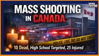 Canada Mass Shooting: Tumbler Ridge Tragedy | Mass Shooting at High School Kills 10 | 25 Injured