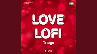Pillaa Raa - S VIII Lofi