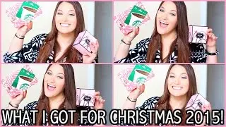 What I Got For Christmas 2015!! | ThatCLeigh