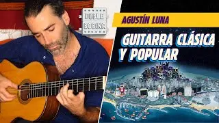 Agust&iacute;n Luna: un guitarrista con t&eacute;cnica y mucha onda.