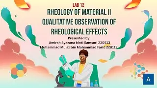 Lab 12: Rheology of material ii :qualitative observation of rheological effects