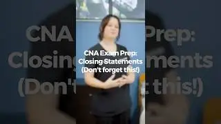 Florida CNA Exam Prep: Closing Statements (Indirect Care)