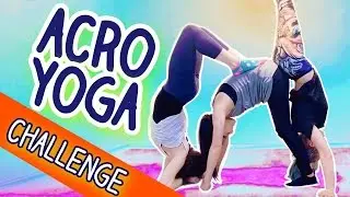 ACRO YOGA CHALLENGE With Three People