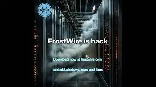 FrostWire is Back (DnB)