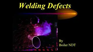 Weld Defects Identification & Interpretation CSWIP 3.1 Chapters