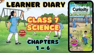 Learners Diary Class 7 Science | Chapter 1-6 #curiosityscience  #learnerdiary #helloadhyapak #kvs