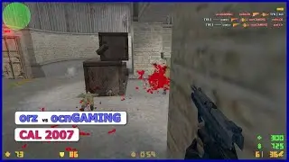 [ POV ] TFR | orz vs ocnGAMING (CAL 2007)