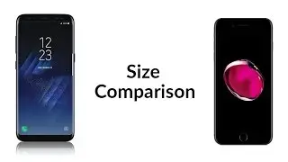 Galaxy S8 Plus vs iPhone 7 Plus - Size Comparison