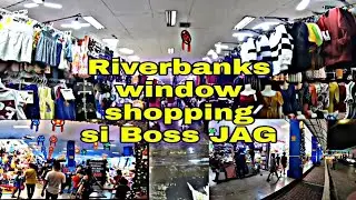 RIVERBANKS MALL BARANGKA MARIKINA CITY WINDOW SHOPPING SI BOSS JAG