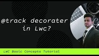 @track decorator in lightning web component