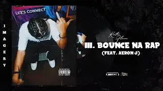 Kortie Fleeve - Bounce Na Rap Feat. Aeron J (Official Audio)