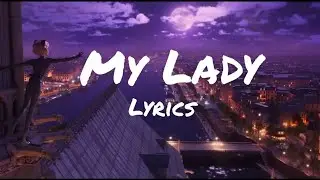 Miraculous Ladybug-My Lady(lyrics)