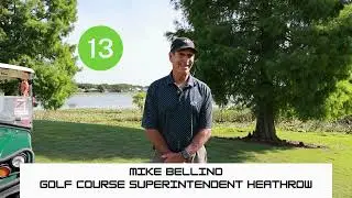 Mike Bellino - Golf Course Superintendent Heathrow - June 2025