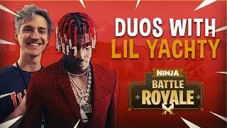 Ninja Plays Duos With Lil Yachty - Fortnite Battle Royale Gameplay