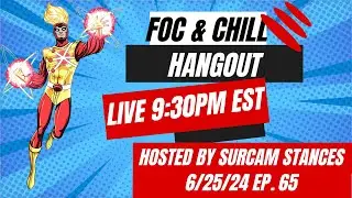 Surcamstances FOC & Chill 7/1/2024 ep 65