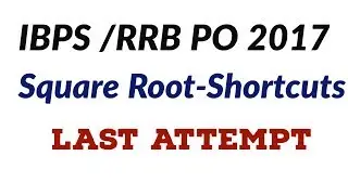 Square Root-Shortcuts- IBPS PO | RRB PO 2017| All Exams |(in Tamil) Last Attempt Athiyaman247