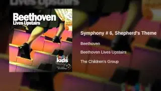 Beethoven - Symphony # 6, Shepherd's Theme