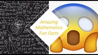 Mathematics Fun facts