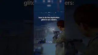Учебное пособие по багу дублирования в ARC Raiders