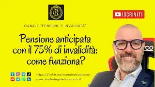 Pensione anticipata con il 75% di invalidit&agrave;: come funziona?