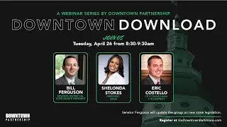 Downtown Download - Senate President Ferguson