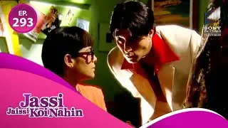 Armaan ने किया Jassi से अपने प्यार का इज़हार | Jassi Jaissi Koi Nahi | Full Episode 293