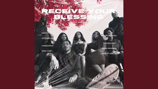 Receive Your Blessing