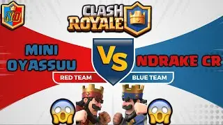 Mini Oyassuu (REAL or FAKE) vs NDrake CR 😱 Battle in Clash Royale