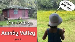 Aamby Valley City | Cottage | Part 2 | Marathi Vlog 117 |