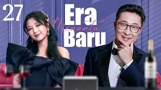 【INDO SUB】Episode 27丨Era Menantu Baru丨Modern In-Laws丨新女婿时代丨He Jie, Lin Yong Jian