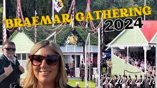 BRAEMAR GATHERING | HIGHLAND GAMES | 2024