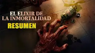 EL ELIXIR DE LA INMORTALIDAD (2025) | POCION DE LOS ZOMBIES | RESUMEN