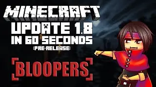 [Bloopers] - Minecraft 1.8 in 60 Seconds