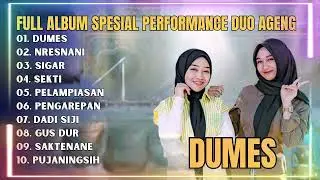 DUO AGENG - DUMES || FULL ALBUM ADELLA MUSIC DANGDUT KOPLO TERBARU 2024 !