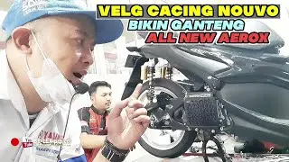 GANTENG !! PASANG VELG NOUVO DI YAMAHA ALL NEW AEROX