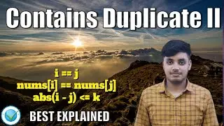 Contains Duplicate II #40 | LeetCode Best Explained and Solved C++