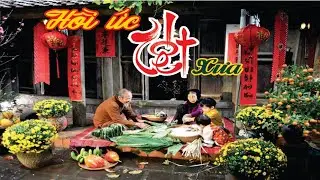 🧨🌸 TẾT Xưa Và Những Ký Ức Không Thể Nào Quên| Ký Sự Ảnh Xưa