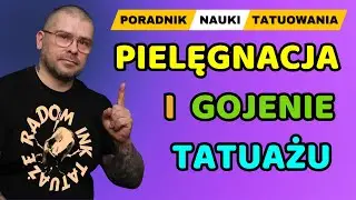 Pielęgnacja i gojenie tatuażu. Musisz to wiedzieć!