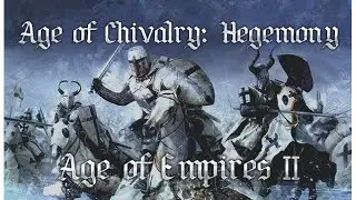 Age Of Empires II -  Age of Chivalry: Hegemony