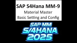 SAP S4Hana MM-9 Material Master Basic Setting and Config