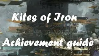 GW2 Kites of Iron achievement guide