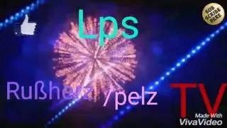Intro f&uuml;r Lps Ru&szlig;herz/pelz TV 😉🤗