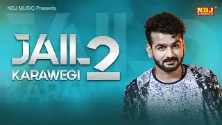 Jail Karawegi 2 #Mohit Sharma #Bajrang Jangra | Sachin Balkariya | Riya Rao | New Haryanvi Song 2019