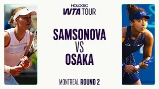 Людмила Самсонова против Наоми Осака | Монреаль, 2025, 2-й тур | Обзор матча WTA