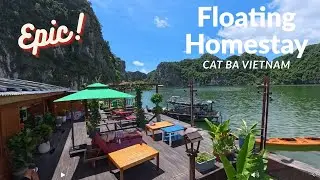 Lan Ha Floating Homestay - Cat Ba Vietnam- EPIC!